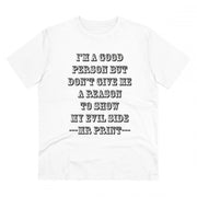 Men's PC Cotton I Am Good Person Printed T Shirt (Color: White, Thread Count: 180GSM)