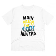 Men's PC Cotton Me Paida Hi Cool Huaa Tha Printed T Shirt (Color: White, Thread Count: 180GSM)