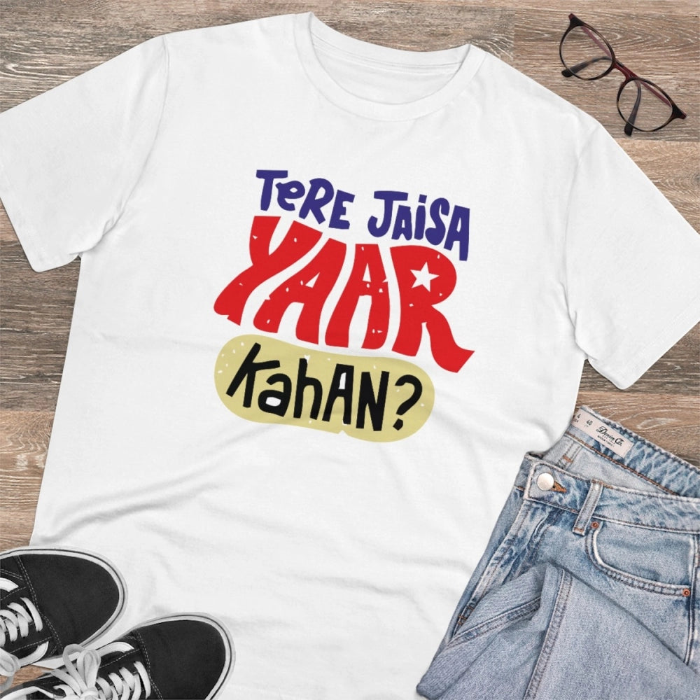 Men's PC Cotton Tere Jeisa Yaar Kaha Printed T Shirt (Color: White, Thread Count: 180GSM)